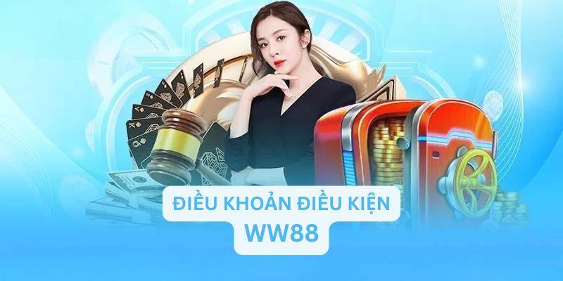 Điều khoản điều kiện WW88 nhằm mục đích gì?